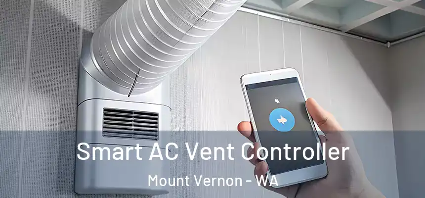 Smart AC Vent Controller Mount Vernon - WA
